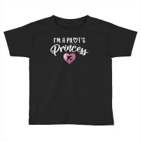 I'm A Pilot's Princess For Dark Toddler T-shirt | Artistshot