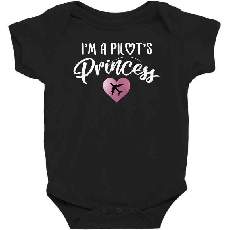 I'm A Pilot's Princess For Dark Baby Bodysuit | Artistshot