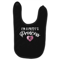 I'm A Pilot's Princess For Dark Baby Bibs | Artistshot