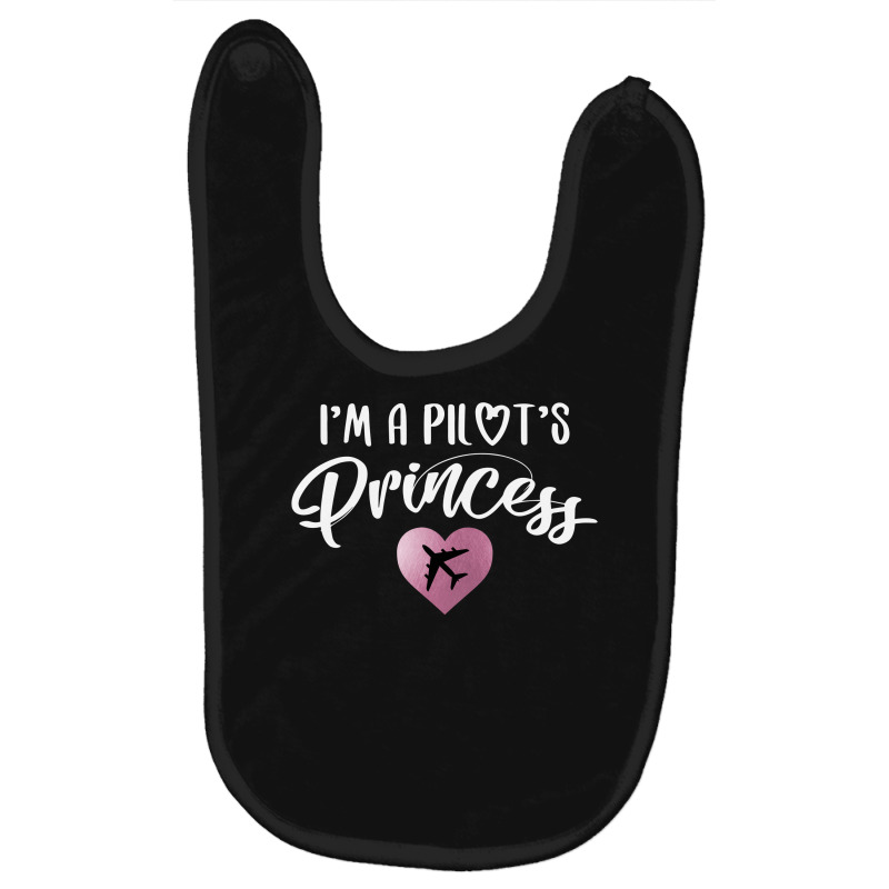 I'm A Pilot's Princess For Dark Baby Bibs | Artistshot