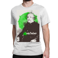 Louis Pasteur Classic T-shirt | Artistshot