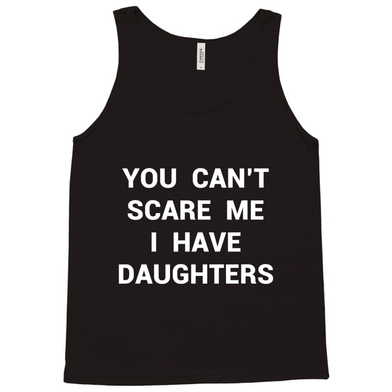 Funny Daughter  Fathers Day Gift Dads Stepdad Grandpa Tank Top | Artistshot