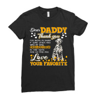 Dalmatian Funny Dog Dear Daddy Thank You For Being My Daddy 187 Dalmat Ladies Fitted T-shirt | Artistshot