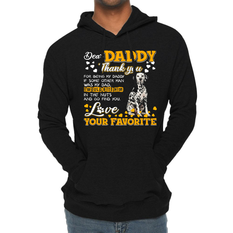 Dalmatian Funny Dog Dear Daddy Thank You For Being My Daddy 187 Dalmat Lightweight Hoodie by JESSICAMARTINA | Artistshot