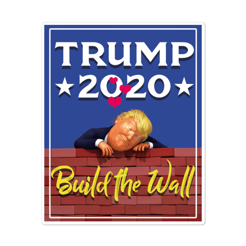 Trump Build The Wall 2020 Sticker | Artistshot