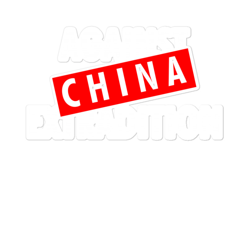 Against China Extradition For Dark Sticker | Artistshot