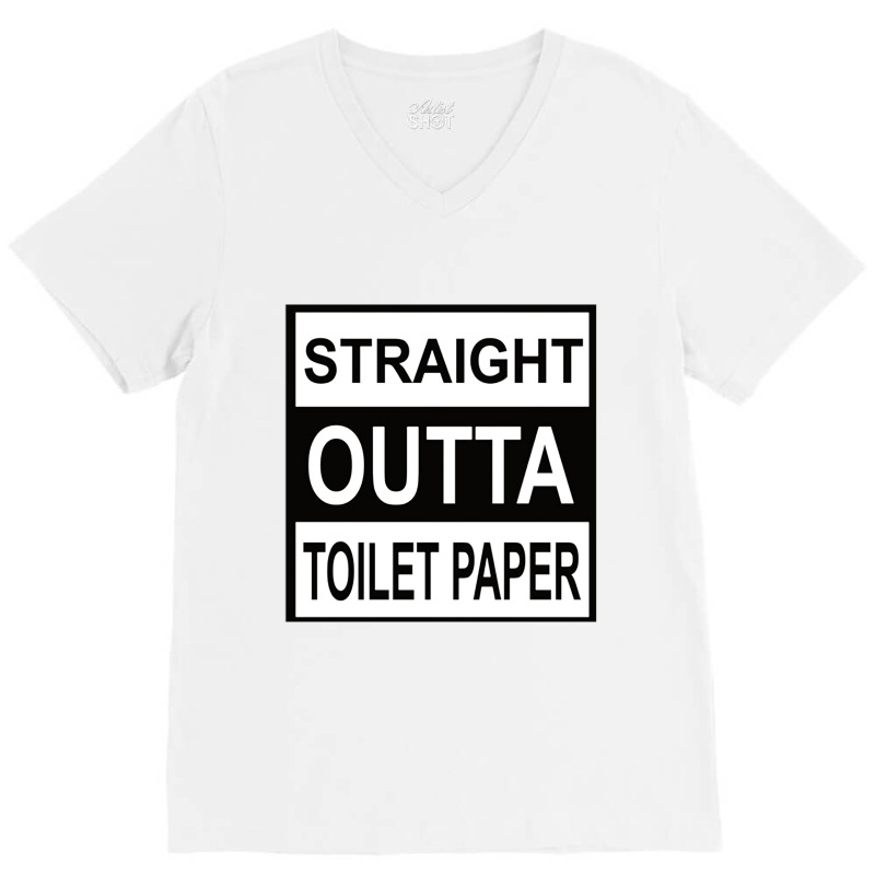 Straight Outta Toilet Paper V-neck Tee | Artistshot