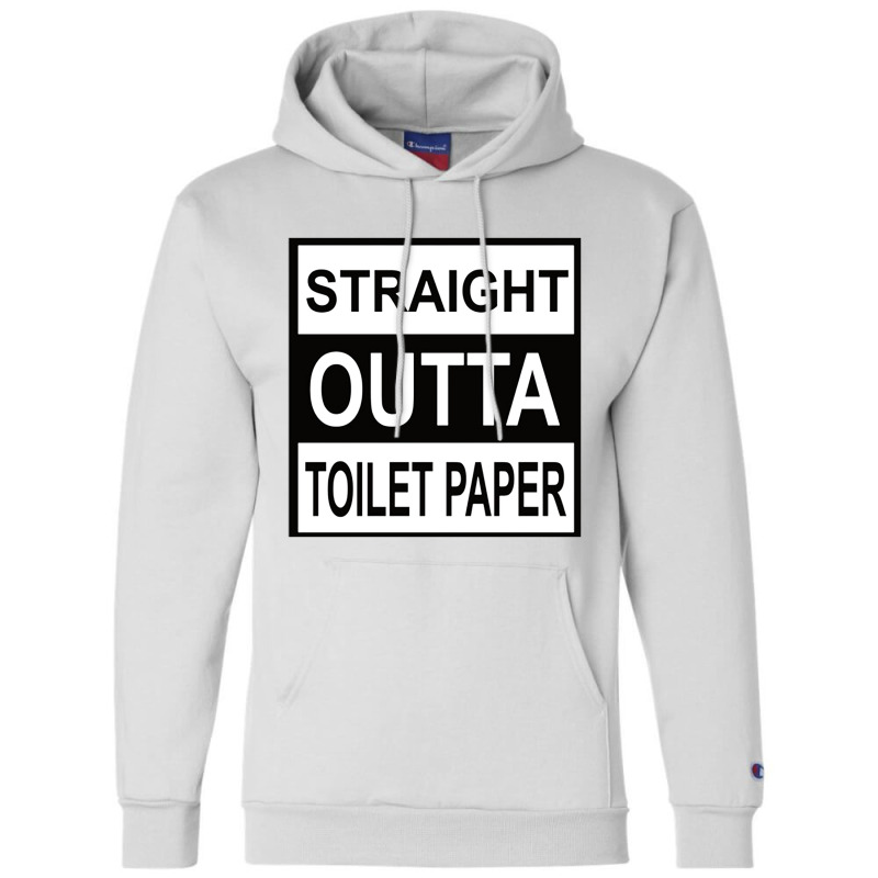 Straight Outta Toilet Paper Champion Hoodie | Artistshot