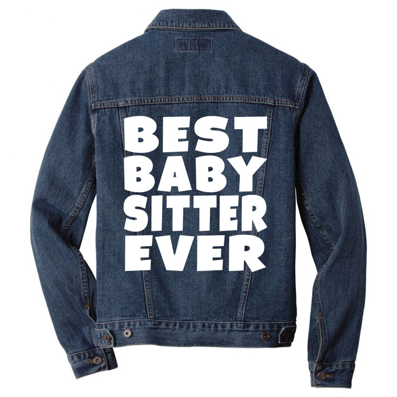 Limited Edition Best Babysitter Ever Men Denim Jacket | Artistshot