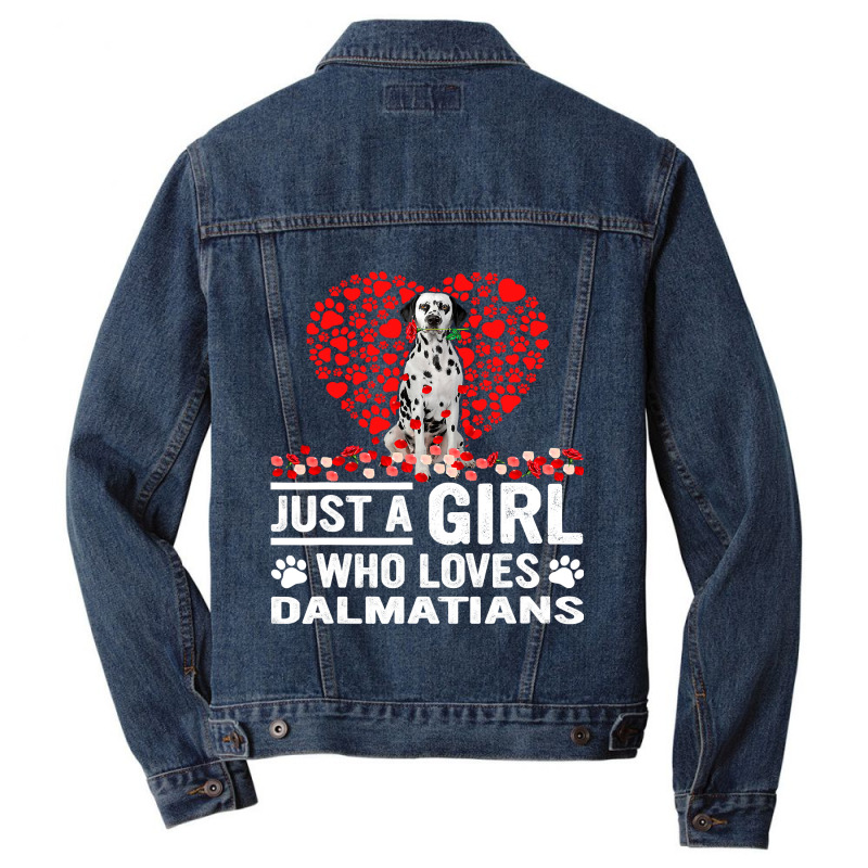 Dalmatian Funny Dog Just A Girl Who Loves Dalmatian Roses Dog Lovers 1 Men Denim Jacket by JESSICAMARTINA | Artistshot