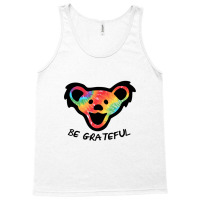 Dead Head X Dancing Bear X Be Grateful Tank Top | Artistshot