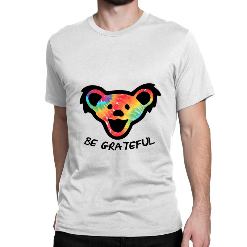 Dead Head X Dancing Bear X Be Grateful Classic T-shirt | Artistshot