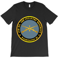 4th Bn 3rd Infantry Regiment - Washington Dc W Inf Branch T-shirt | Artistshot