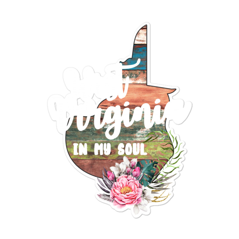 West Virginia In My Soul Sticker | Artistshot