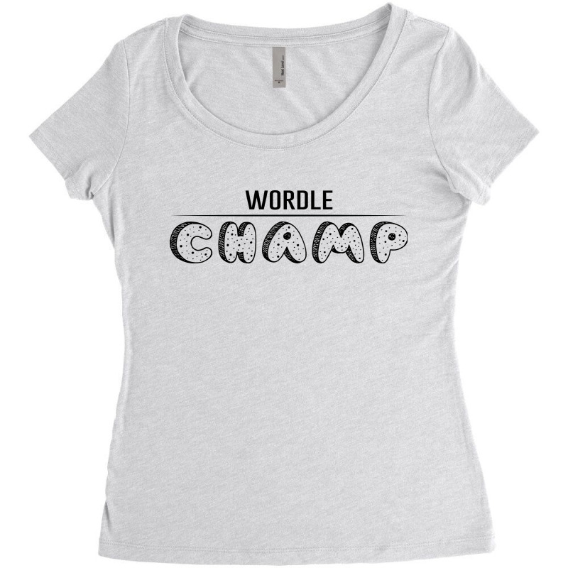 Wordle Champ Women's Triblend Scoop T-shirt by Fashify | Artistshot