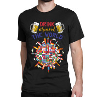 Funny Drink Around World Classic T-shirt | Artistshot