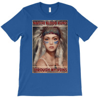 Native American Native Blood Runs Through My Veins  Vintage Blue T-shirt | Artistshot