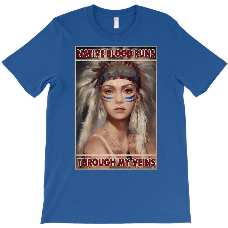 Native American Native Blood Runs Through My Veins  Vintage Blue T-shirt | Artistshot