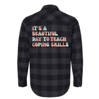 It's A Beautiful Day To Teach Coping Skills School Counselor T Shirt Flannel Shirt | Artistshot