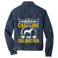 Dalmatian Funny Dog Powered By Caffeine And Dalmatian Dog Lovers 273 D Men Denim Jacket | Artistshot