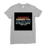 Paranoia Reminds You That No Place Is Truly Safe Poster Aesthetic Ladies Fitted T-shirt | Artistshot