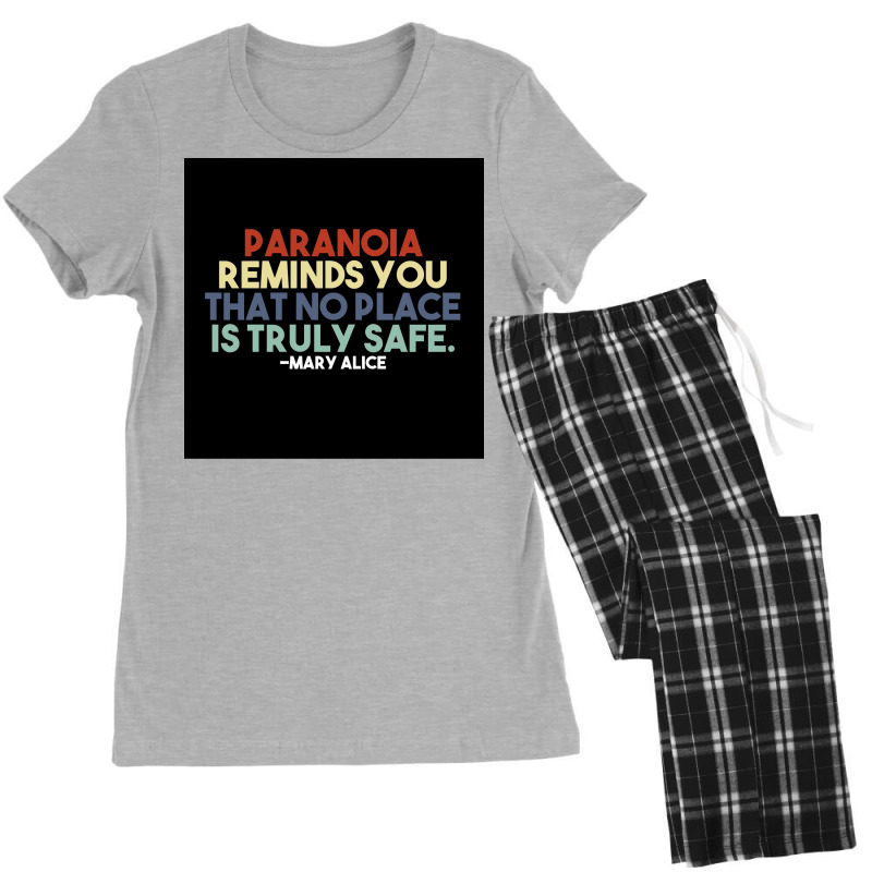 Paranoia Reminds You That No Place Is Truly Safe Poster Aesthetic Women's Pajamas Set by feigelmaguetw | Artistshot