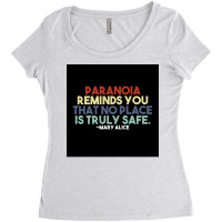 Paranoia Reminds You That No Place Is Truly Safe Poster Aesthetic Women's Triblend Scoop T-shirt | Artistshot