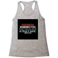 Paranoia Reminds You That No Place Is Truly Safe Poster Aesthetic Racerback Tank | Artistshot