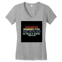 Paranoia Reminds You That No Place Is Truly Safe Poster Aesthetic Women's V-neck T-shirt | Artistshot