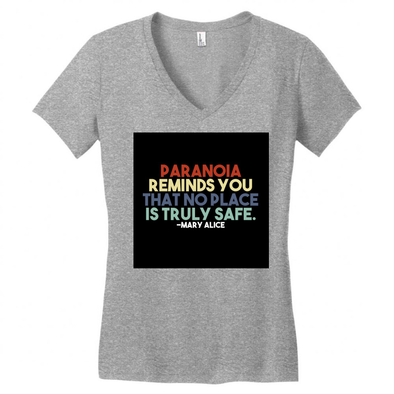 Paranoia Reminds You That No Place Is Truly Safe Poster Aesthetic Women's V-Neck T-Shirt by feigelmaguetw | Artistshot