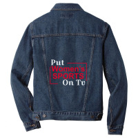 Put Women's Sports On Tv 3 Men Denim Jacket | Artistshot