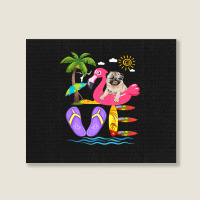 Flamingo Bird Love Summer Pug Flip Flops Flamingo Dog Pet Lover Tropic Landscape Canvas Print | Artistshot