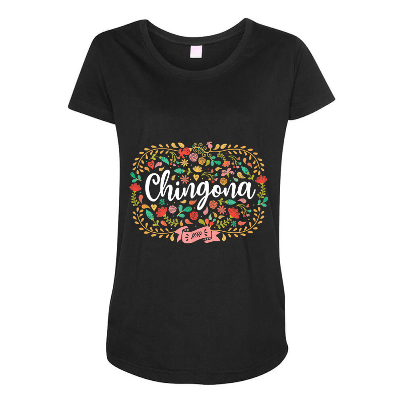 Latina Pride Feminist Chingona Mexican Women Girl Gift Maternity Scoop Neck T-shirt by casaniuy89 | Artistshot