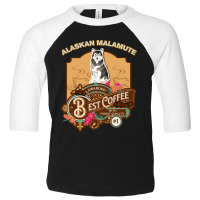 Alaskan Malamute Best Coffee - Dog Owner Coffee Lover Gifts Toddler 3/4 Sleeve Tee | Artistshot