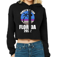 2022 Florida Beach Family Vacation-legrw Cropped Hoodie | Artistshot