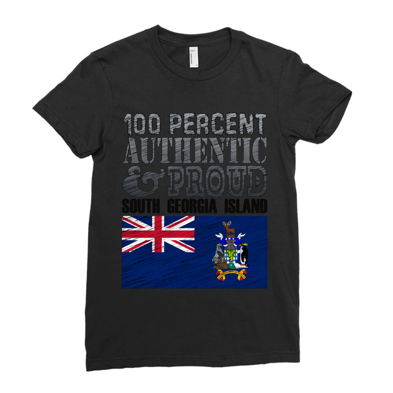 100 Percent Authentic And Proud South Georgia Island! Ladies Fitted T-Shirt by Binzdodi | Artistshot