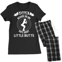 Funny Squat Workout   Because No One Raps Little Buts T Shirt Women's Pajamas Set | Artistshot