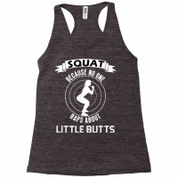 Funny Squat Workout   Because No One Raps Little Buts T Shirt Racerback Tank | Artistshot