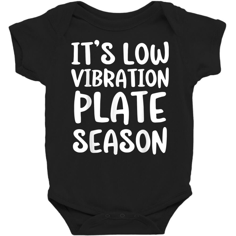 It's Low Vibration Plate Season Funny Thanksgiving Day Pun T Shirt Baby Bodysuit by l71e1leis | Artistshot