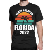 2022 Florida Family Vacation-hagxu Classic T-shirt | Artistshot