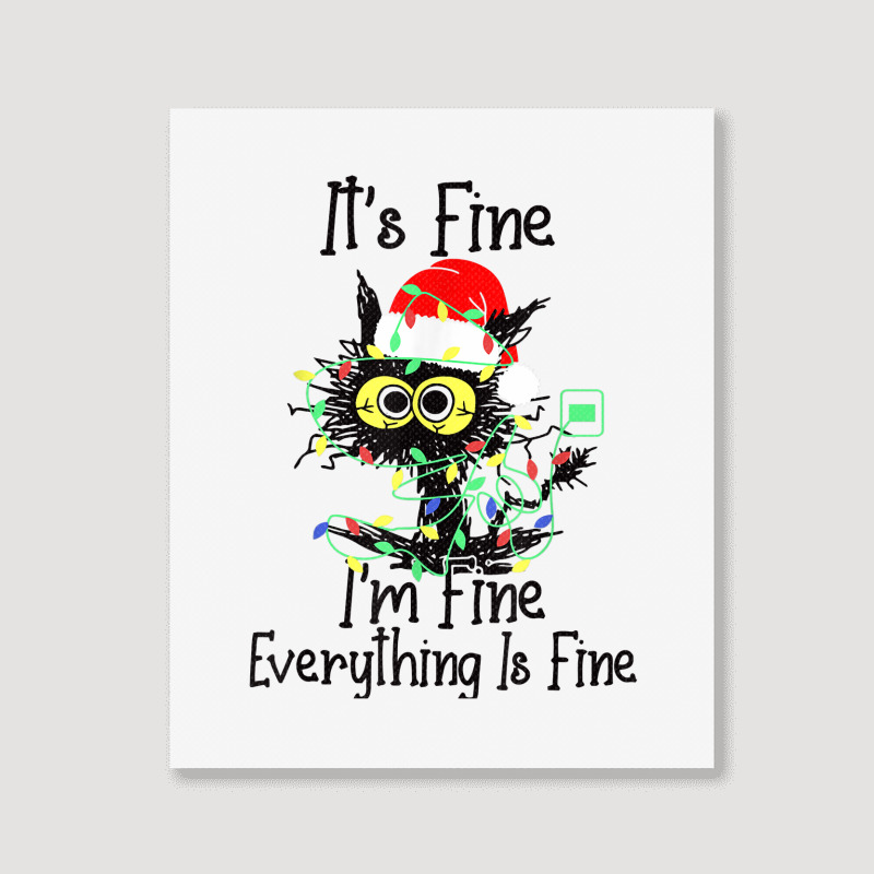 It's Fine I'm Fine Everything Is Fine Wine Glass Christmas T Shirt Portrait Canvas Print | Artistshot