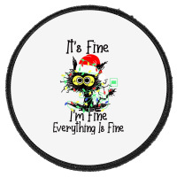 It's Fine I'm Fine Everything Is Fine Wine Glass Christmas T Shirt Round Patch | Artistshot