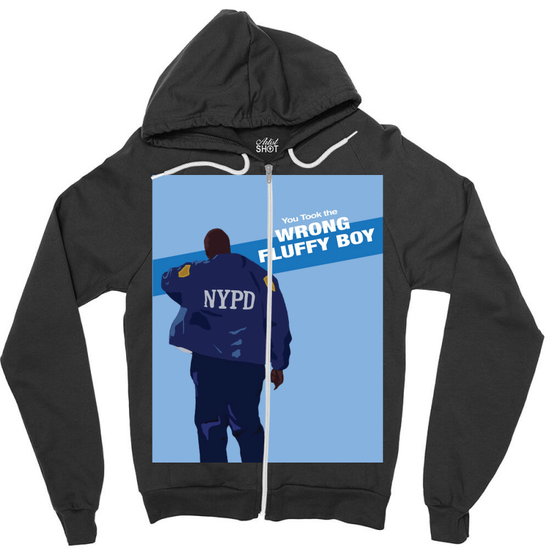 Brooklyn 99 Captain Holt With Quote Quot You Took The Wrong Fluffy Boy Zipper Hoodie | Artistshot