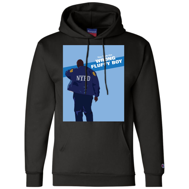 Brooklyn 99 Captain Holt With Quote Quot You Took The Wrong Fluffy Boy Champion Hoodie | Artistshot