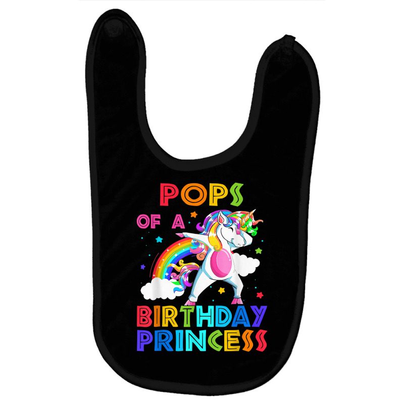 Pops Of The Birthday Princess Unicorn Rainbow Gifts T Shirt Baby Bibs by kogmor58594 | Artistshot