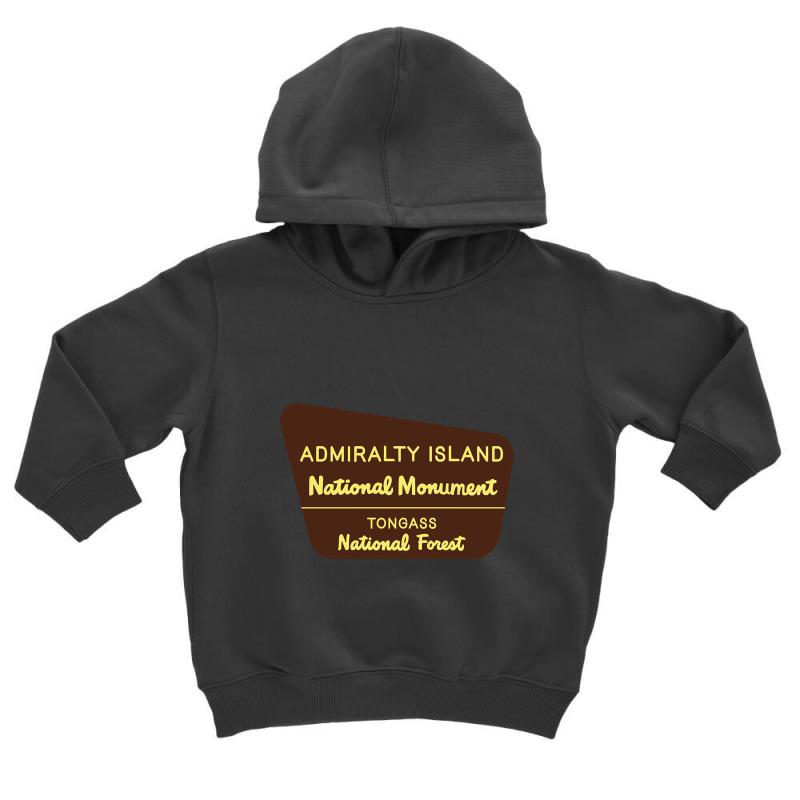 Admiralty Island National Monument Sign Toddler Hoodie by Binzdodi | Artistshot