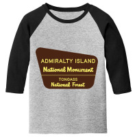 Admiralty Island National Monument Sign Youth 3/4 Sleeve | Artistshot