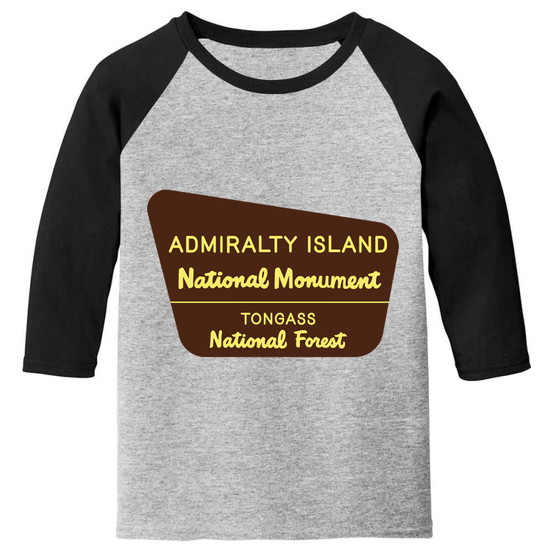 Admiralty Island National Monument Sign Youth 3/4 Sleeve by Binzdodi | Artistshot