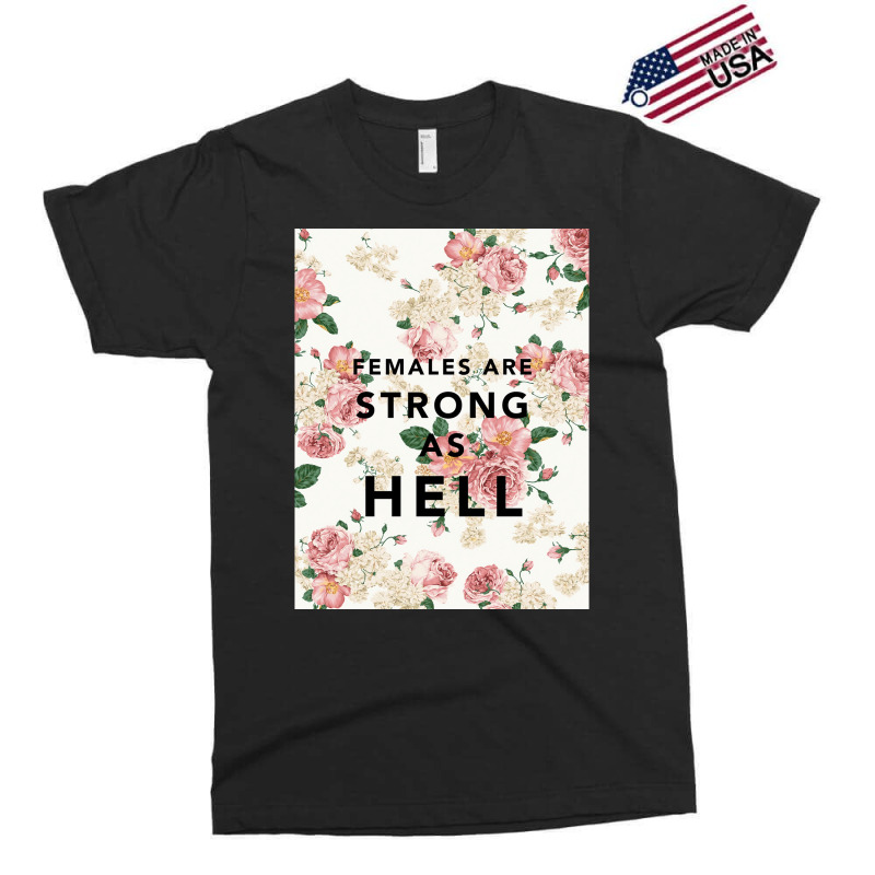 Females Are Strong As Hell Poster Funny Exclusive T-shirt | Artistshot