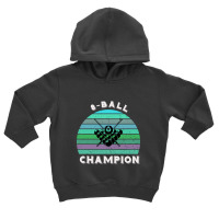 8-ball Pool Champion - Billiards Sunset Toddler Hoodie | Artistshot